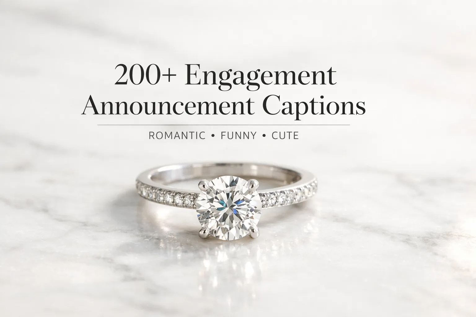 200+ Engagement Announcement Captions for Instagram (Romantic, Funny & Cute)