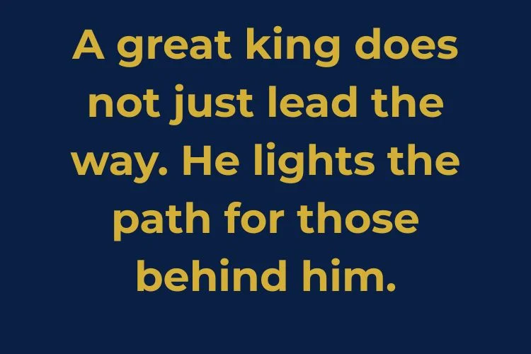 Inspirational King Quotes About Leadership