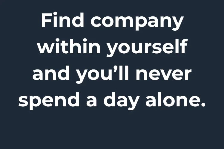 Motivational Quotes About Being Comfortable on Your Own