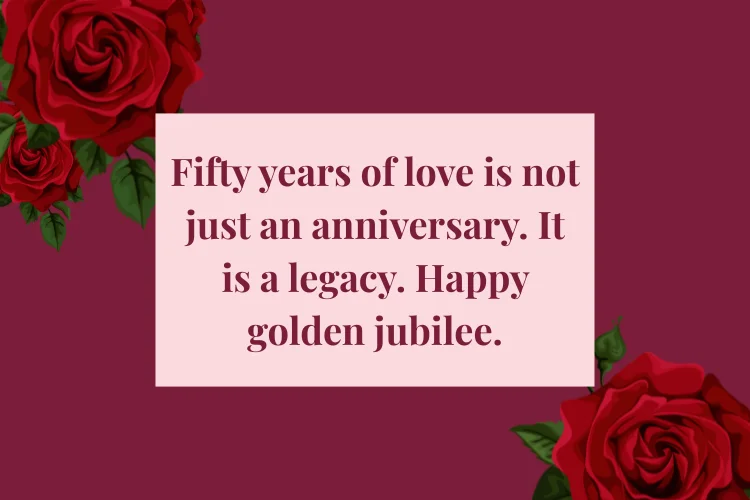 50th Anniversary Wishes (Golden Jubilee)