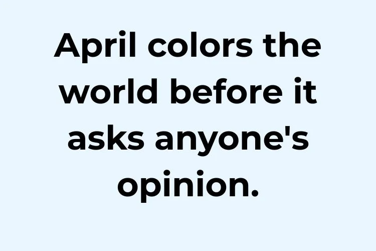 Beautiful Spring Quotes for April