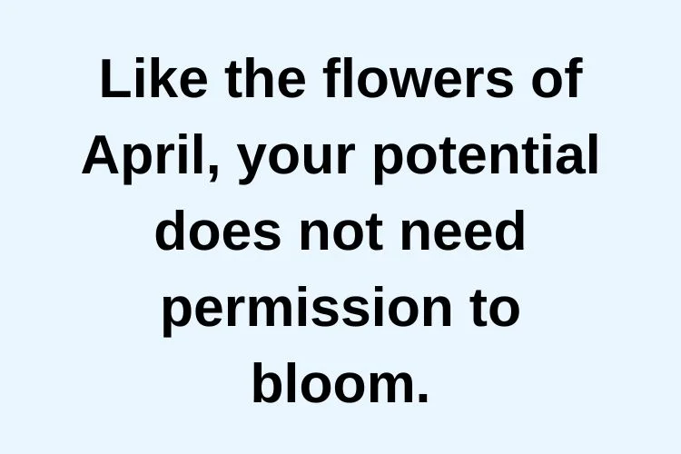 Inspirational April Quotes