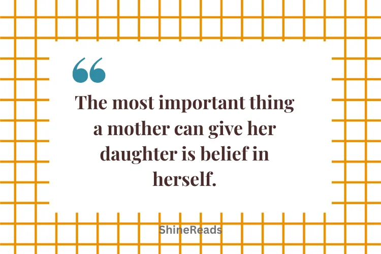 Inspirational Mother-Daughter Quotes