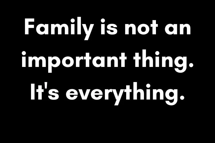 Sentimental & Meaningful Family Quotes