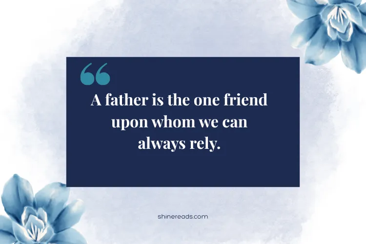 Quotes About Fathers from Movies & Songs