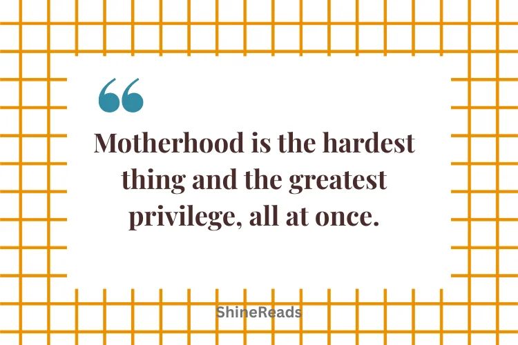 Quotes About Motherhood