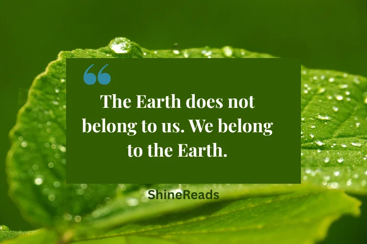 Short Earth Day Quotes