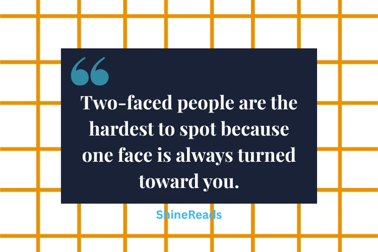 Two Faced Fake People Quotes