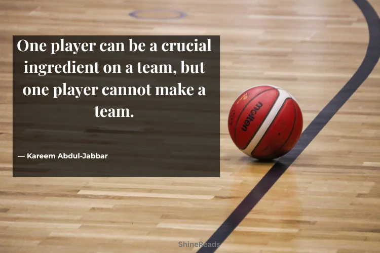 Basketball Quotes About Teamwork & Unity