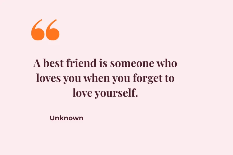 Best Friend Quotes to Celebrate Your Special Bond