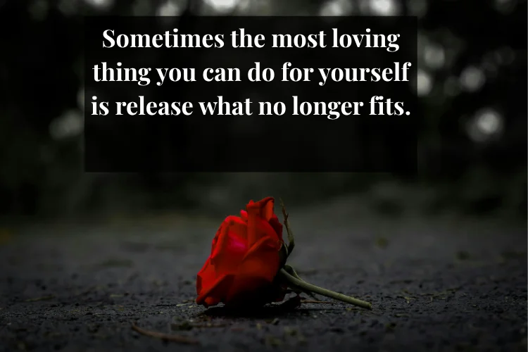 Breakup Quotes About Closure & Letting Go