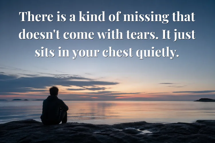 Deep & Emotional Missing You Quotes
