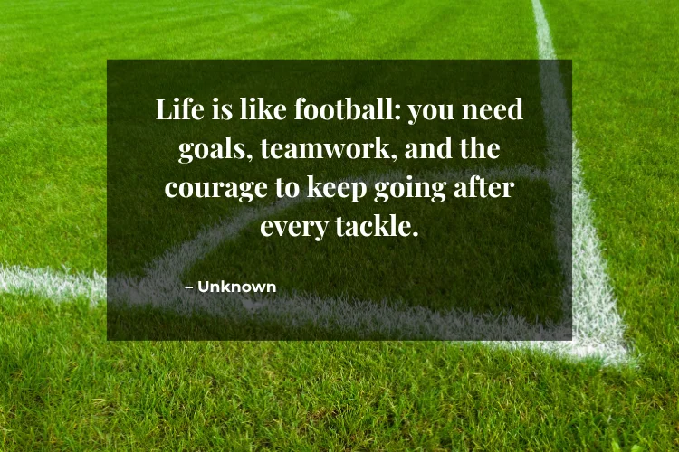 Football Quotes for Life Lessons