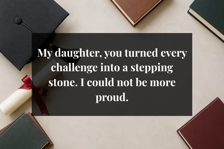 Graduation Quotes for Daughter
