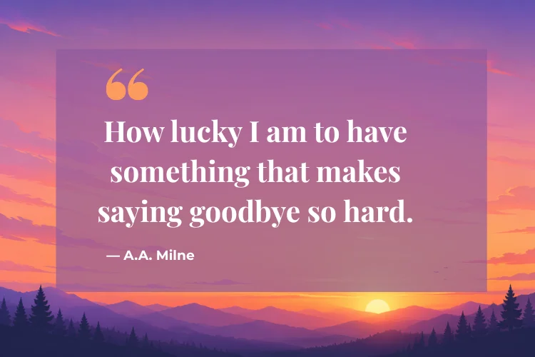 Heartfelt Goodbye Quotes