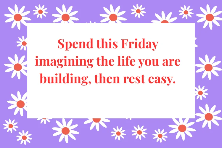 Inspirational Friday Quotes for Growth & Success