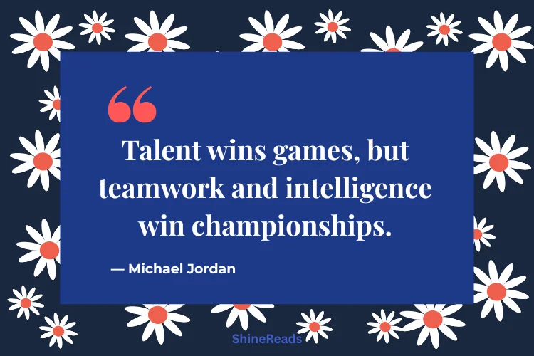 Inspirational Teamwork Quotes