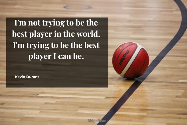 Kevin Durant Quotes on Focus & Growth