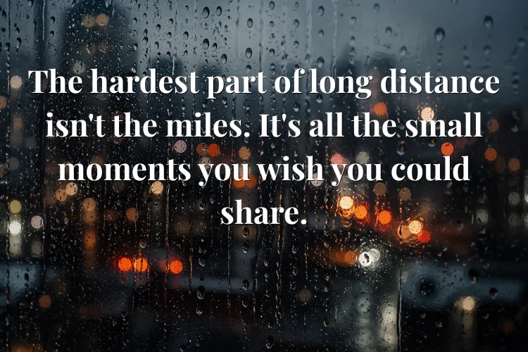 Long-Distance Relationship Missing You Quotes