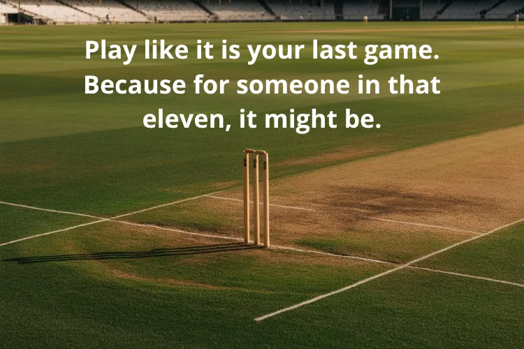 Match Day Cricket Quotes to Fire You Up