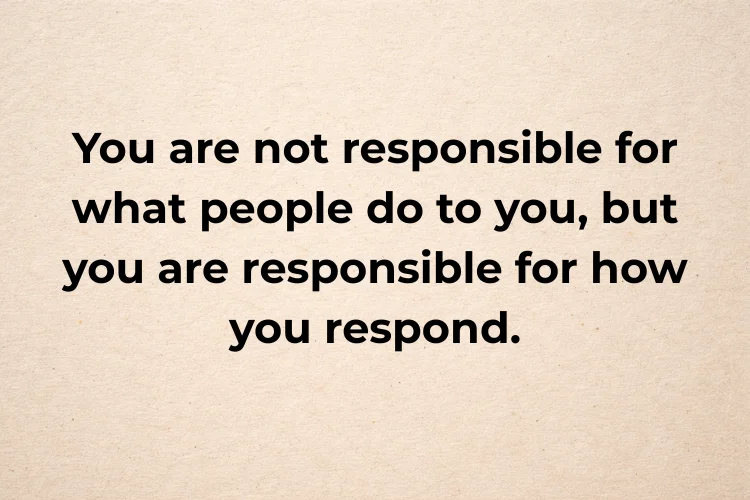 Maturity Quotes About Responsibility & Accountability
