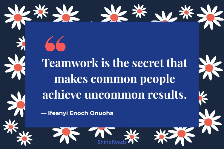 Motivational Teamwork Quotes for Work and Success