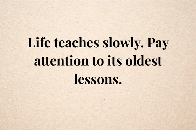Old Is Gold Quotes About Life & Wisdom