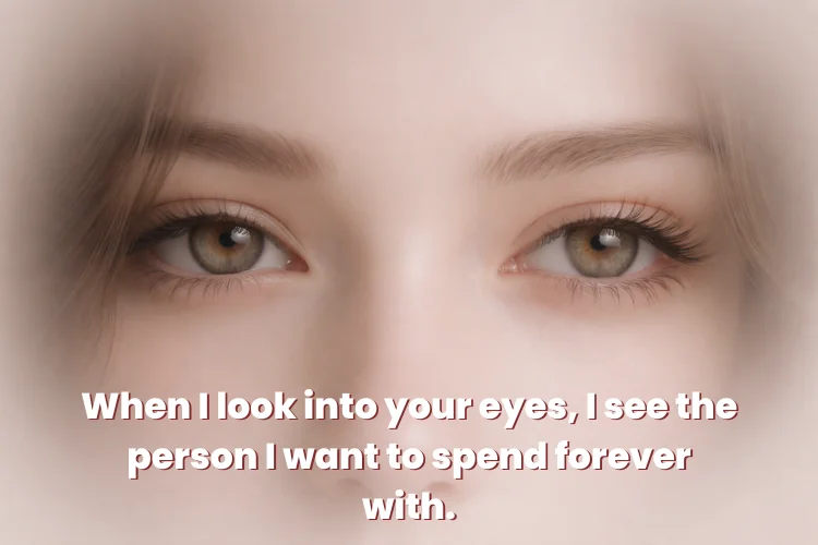 Romantic Beautiful Eyes Quotes About Love & Desire