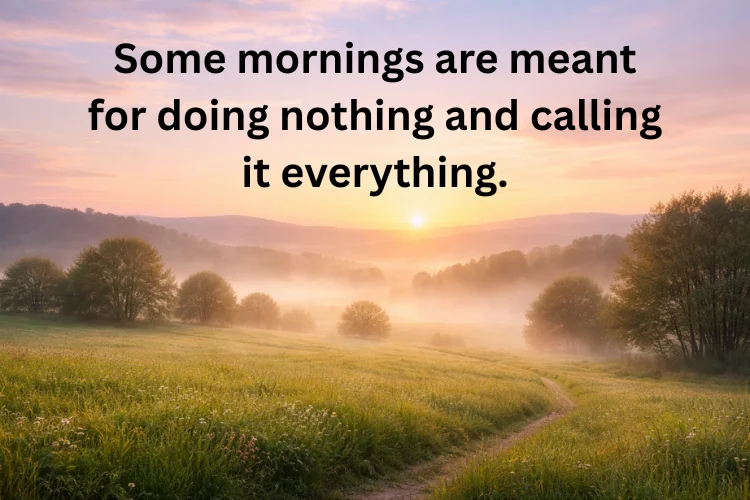 Sunday Morning Quotes for a Peaceful Start