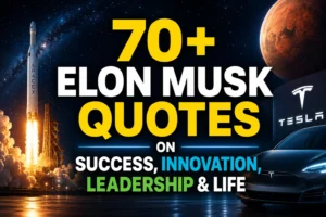 70+ Elon Musk Quotes on Success, Innovation, Leadership & Life