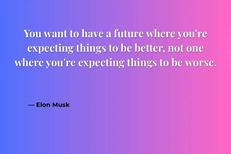 Elon Musk Quotes on Vision & Big Goals