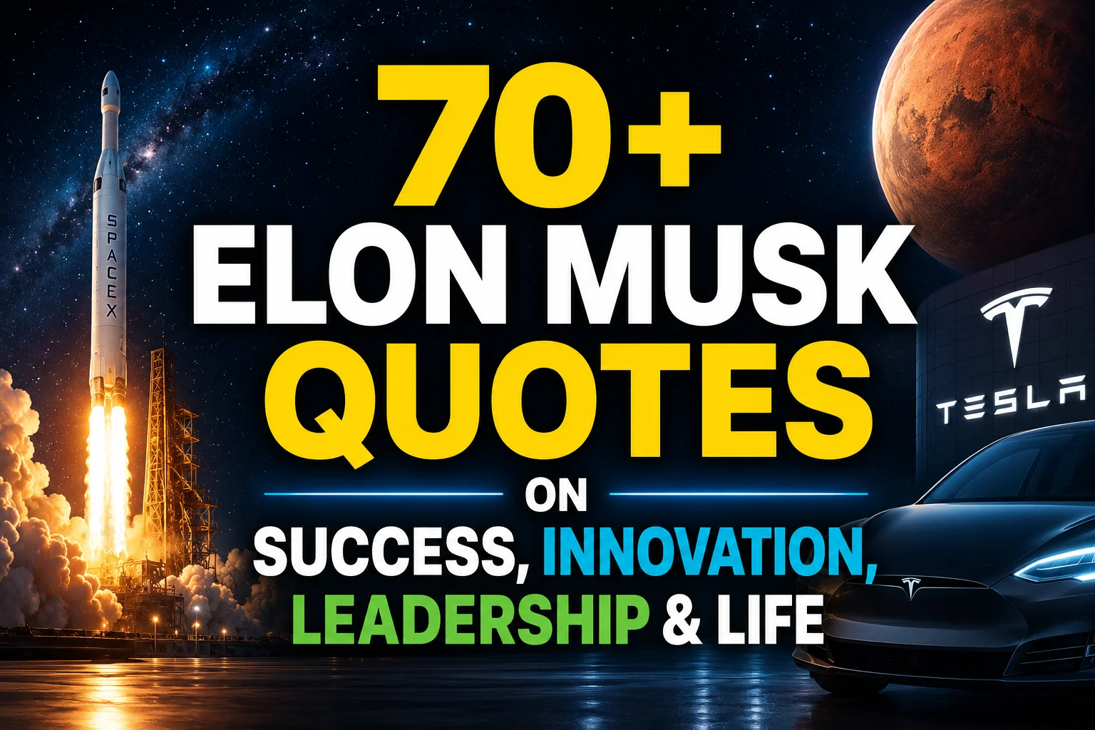 70+ Elon Musk Quotes on Success, Innovation, Leadership & Life