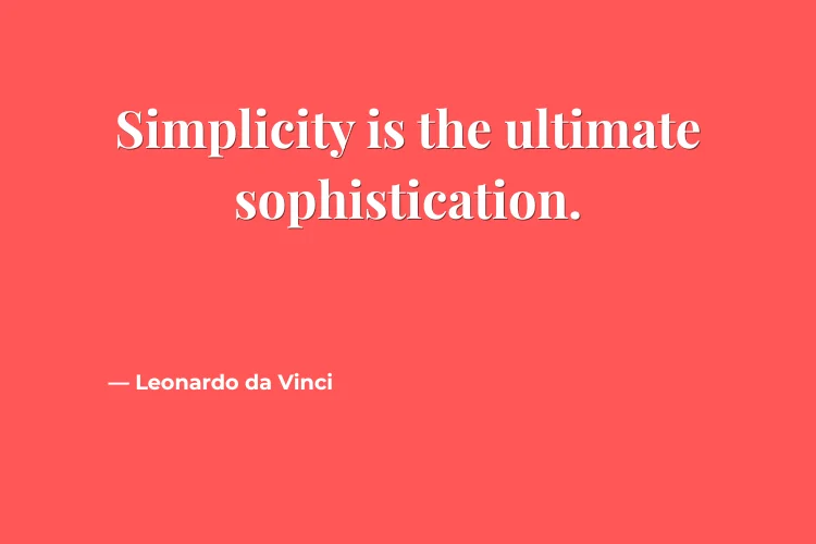 Inspirational Simplicity Quotes for Everyday Life