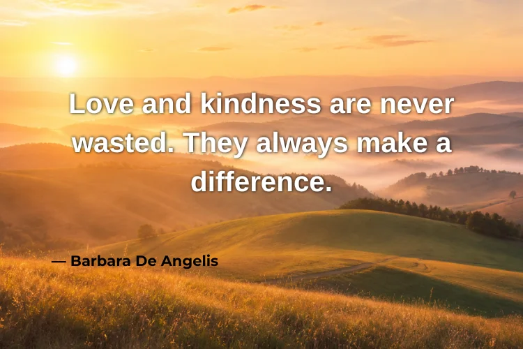 Kindness Quotes About Love & Humanity