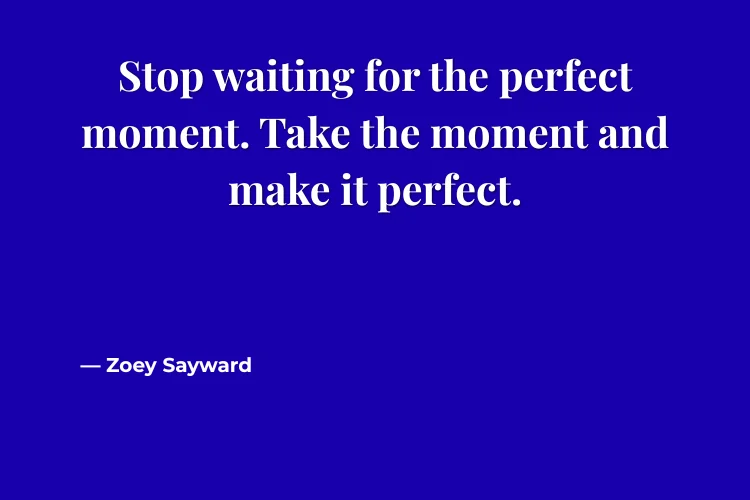 Quotes About Waiting for the Right Time
