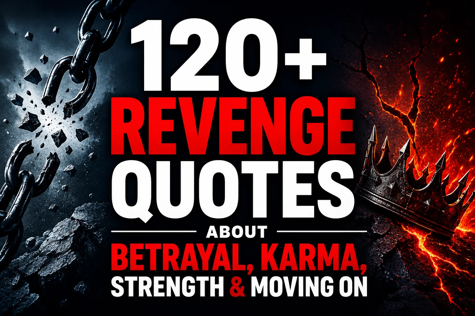120+ Revenge Quotes About Betrayal, Karma, Strength & Moving On