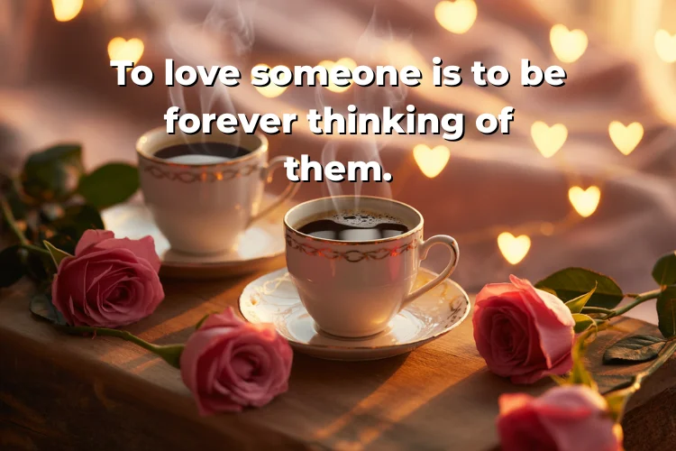 Romantic Thinking of You Quotes for Partners