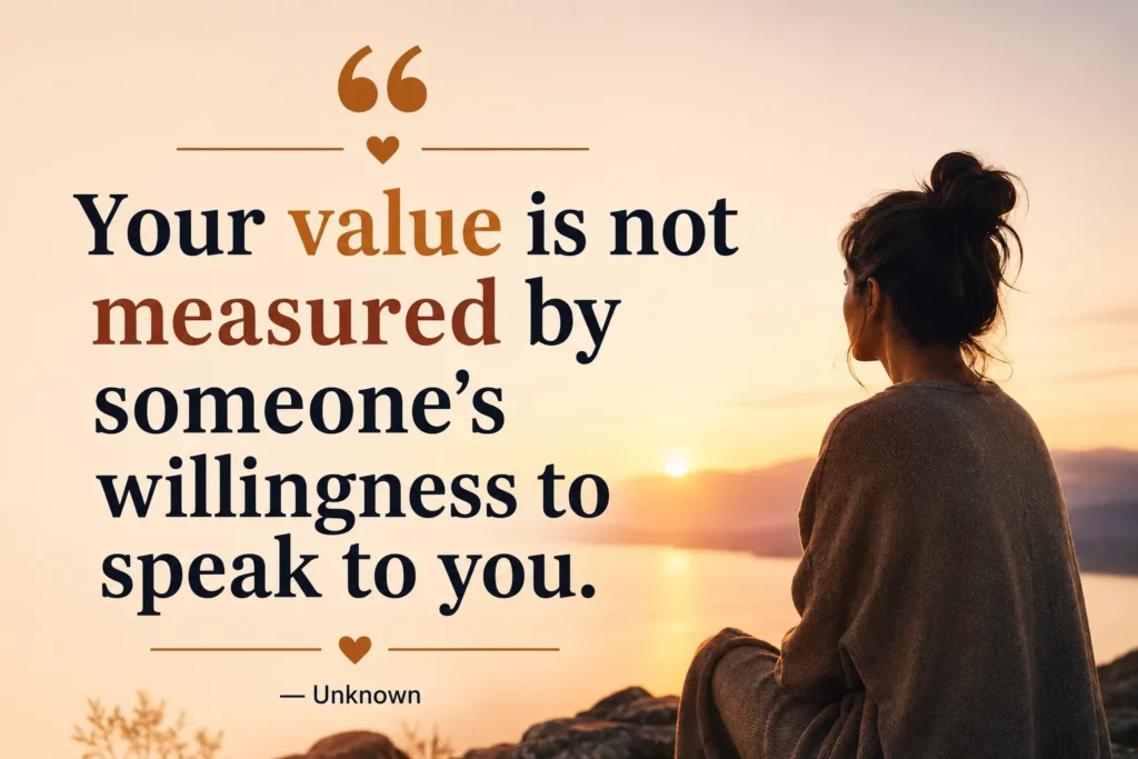 Silent Treatment Quotes About Self-Worth