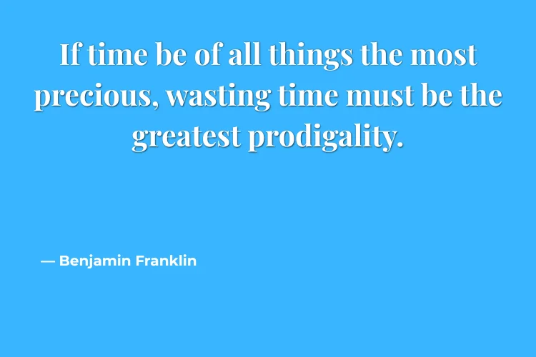 Wasting Time Quotes to Inspire Action