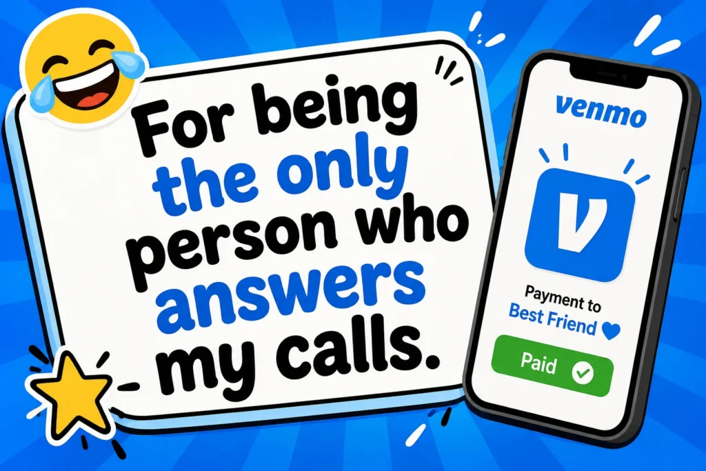 Funny Venmo Captions for Friends